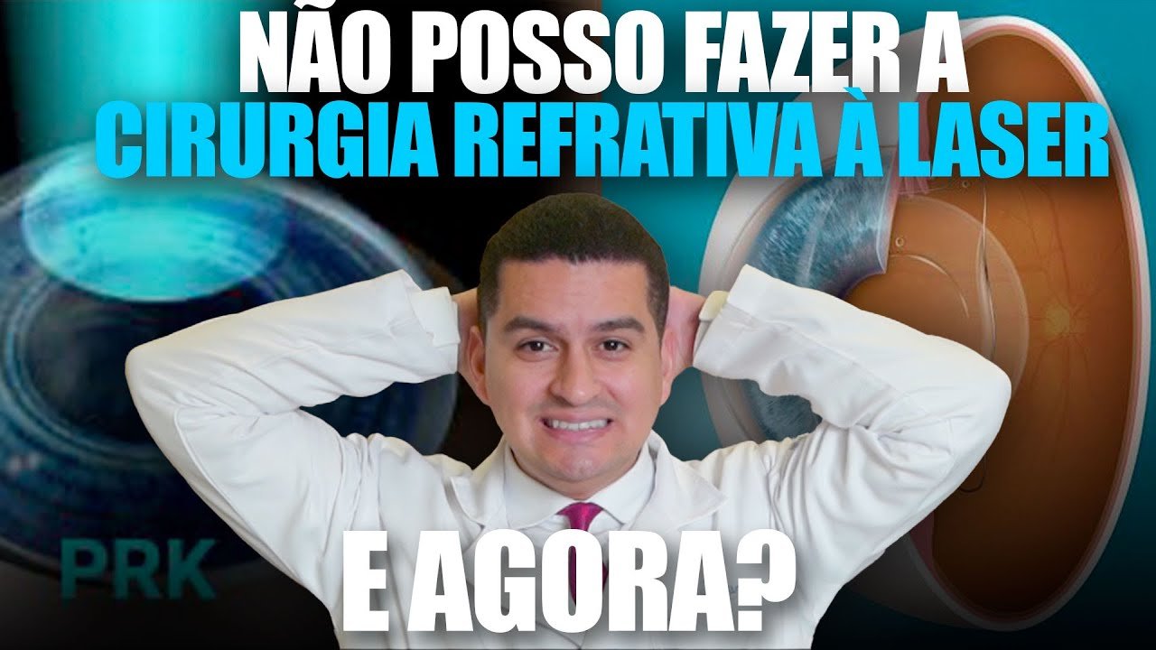 Não Posso Fazer a Cirurgia Refrativa a Laser, e Agora?