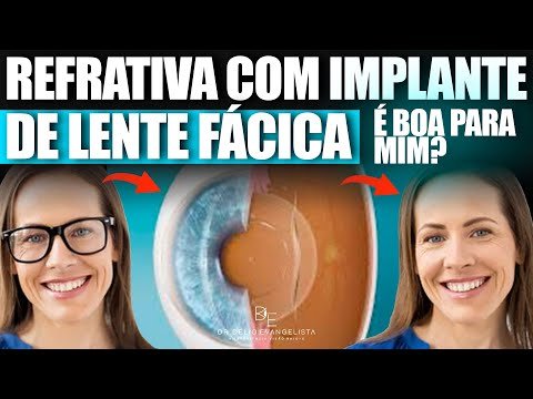 REFRATIVA COM IMPLANTE DE LENTE FÁCICA É BOA PARA MIM?