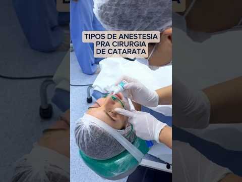 Tipos de anestesia para cirurgia de catarata