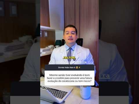 Ceratocone: posso fazer crosslink?